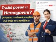 Otvoreno na desetine poslova u Hercegovini: Evo gdje se zapošljava i šta se traži